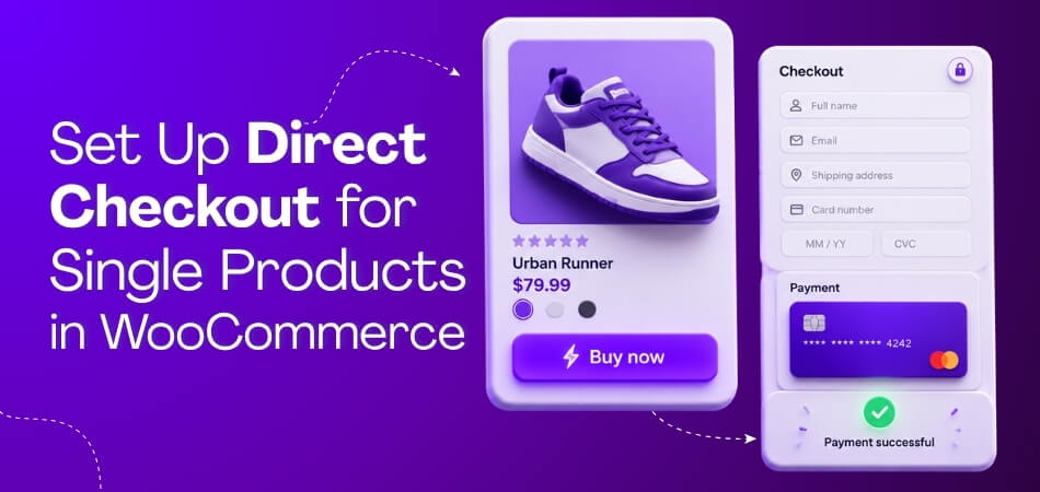 How to Set Up Direct Checkout for Single Products in WooCommerce