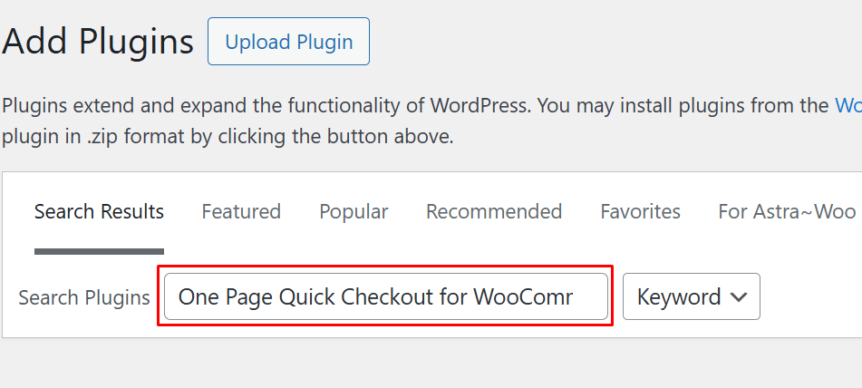 In the search bar on the right, type One Page Quick Checkout for WooCommerce