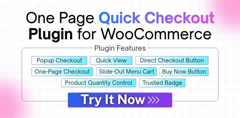 Try One Page Quick Checkout for WooCommerce
